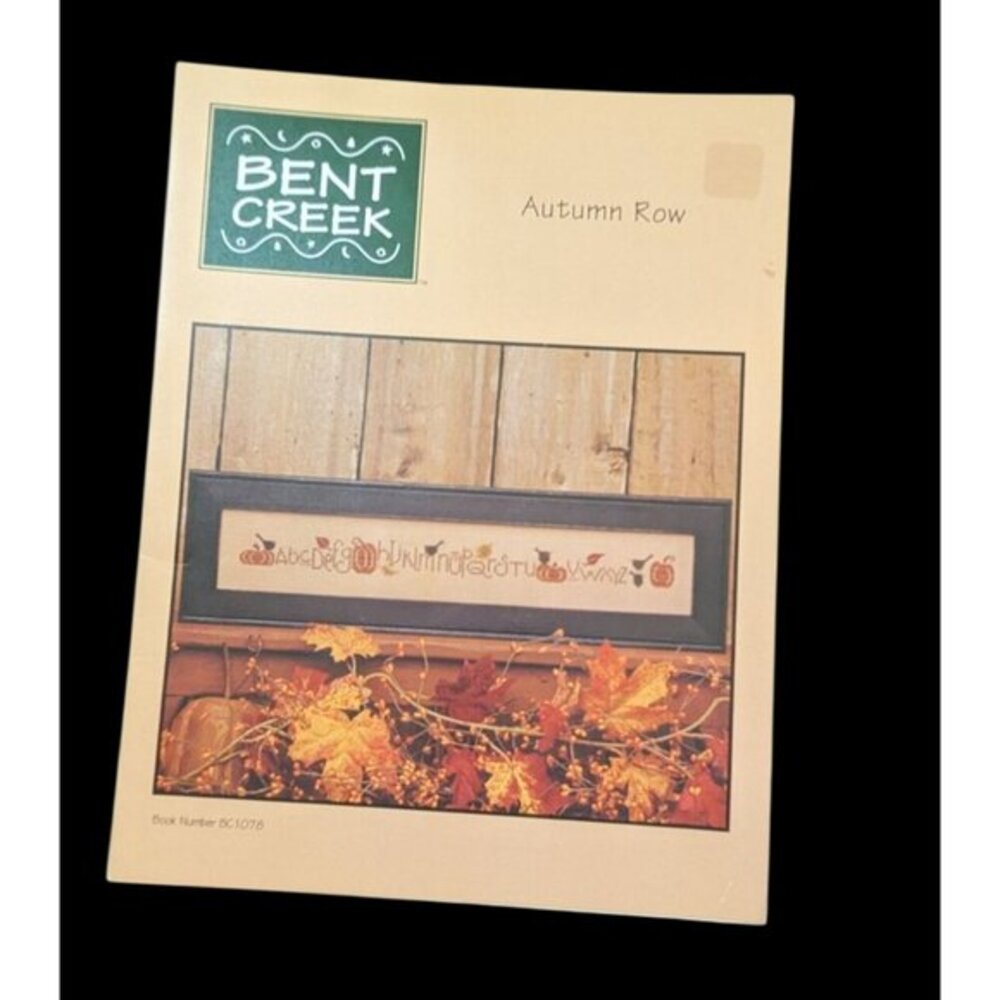 Bent Creek Autumn Row Cross Stitch Pattern Booklet BC1078 Fall Sampler 2001‎